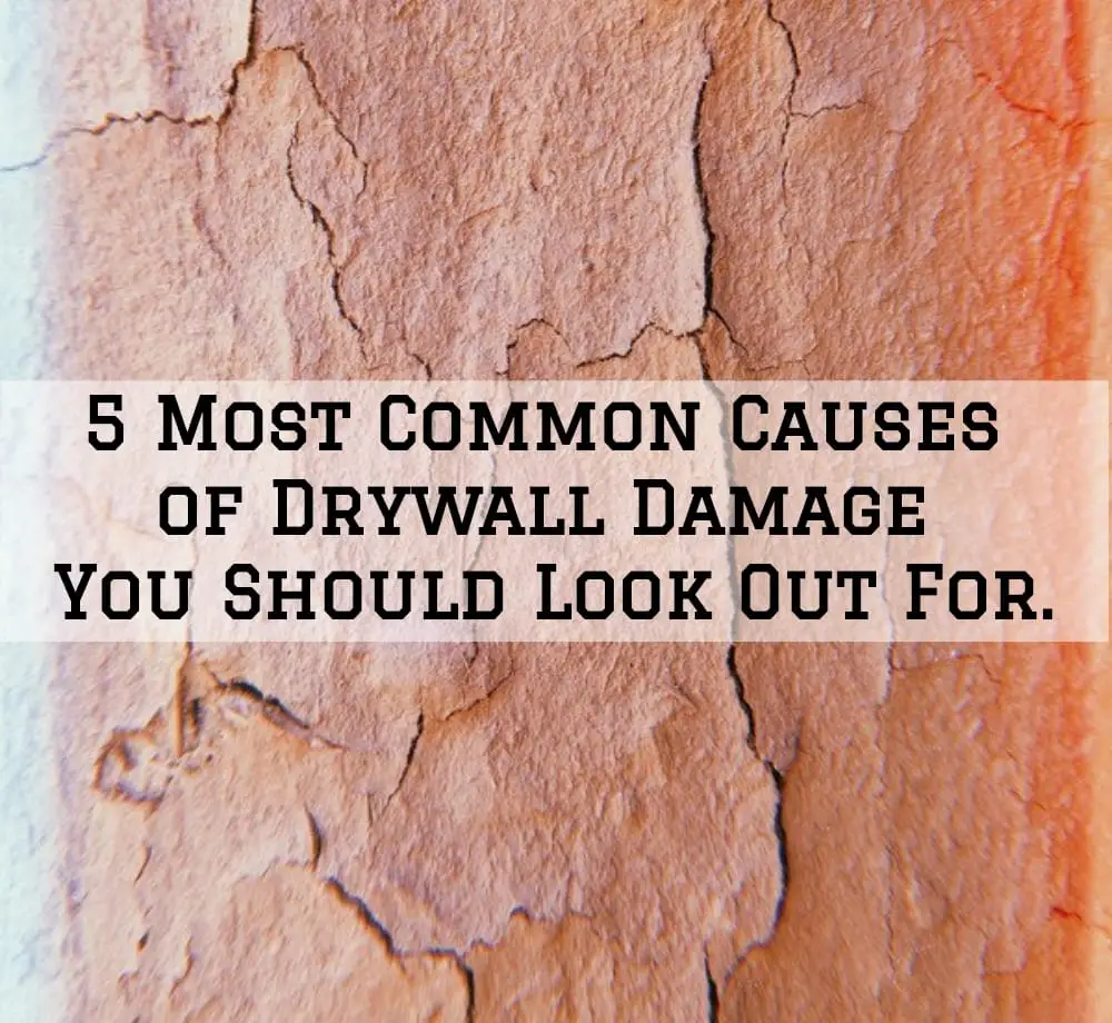 What Are The Common Causes Of Drywall Damage?